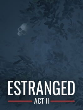 Estranged: Act II