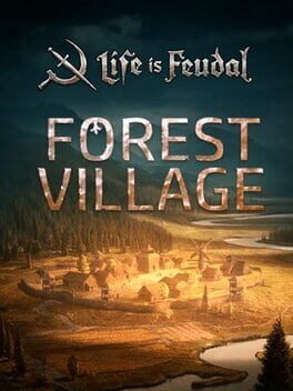 Life is Feudal: Forest Village