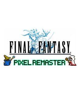 Final Fantasy: Pixel Remaster